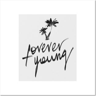 Forever Young Posters and Art